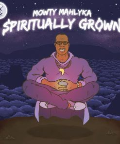 Mowty Mahlyka - Spiritually Grown portada