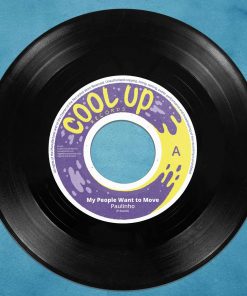 Paulinho - My People Want to Move (Cool Up Records / 7 inch vinyl)