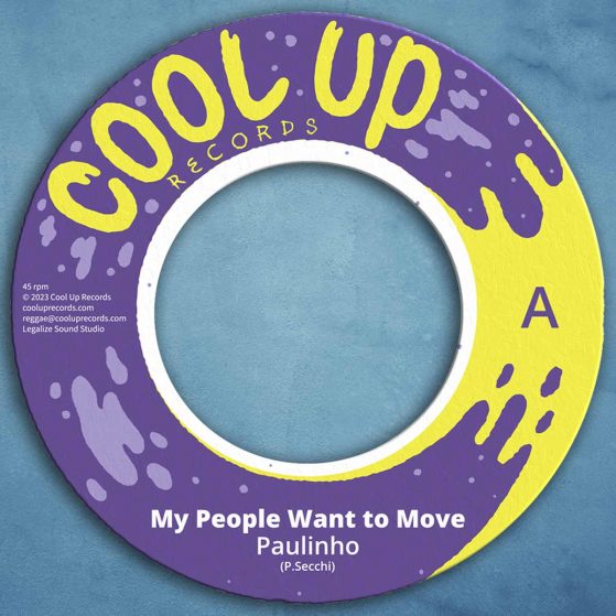 Paulinho - My People Want to Move (Cool Up Records / 7 inch vinyl)
